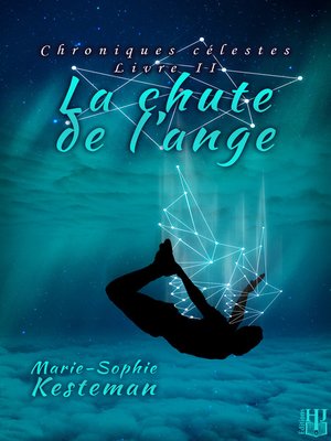 cover image of La chute de l'ange (Chroniques célestes – Livre II)